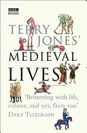 Viețile medievale: Terry Jones' Medieval Lives - Terry Jones' Medieval Lives