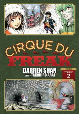 Cirque Du Freak: Manga, Vol. 2: Ediție Omnibus - Cirque Du Freak: The Manga, Vol. 2: Omnibus Edition