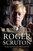 Conversații cu Roger Scruton - Conversations with Roger Scruton