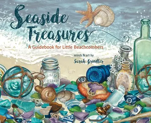 Comori la malul mării: Un ghid pentru micii exploratori ai plajei - Seaside Treasures: A Guidebook for Little Beachcombers