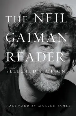 The Neil Gaiman Reader: Ficțiune selectată - The Neil Gaiman Reader: Selected Fiction