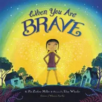 When You Are Brave (Când ești curajos) - When You Are Brave