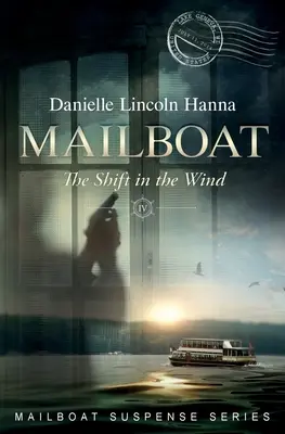 Mailboat IV: Schimbarea în vânt - Mailboat IV: The Shift in the Wind