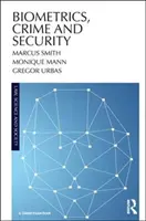 Biometrie, criminalitate și securitate - Biometrics, Crime and Security