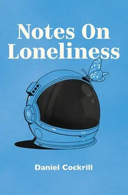 Note despre singurătate - Notes on Loneliness