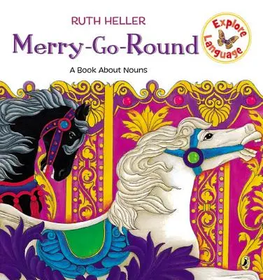 Merry-Go-Round: O carte despre substantive - Merry-Go-Round: A Book about Nouns