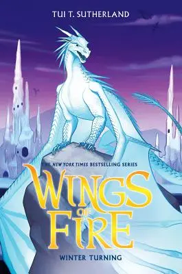 Întoarcerea iernii (Wings of Fire, Book 7), 7 - Winter Turning (Wings of Fire, Book 7), 7