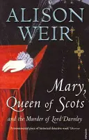 Maria, regina Scoției - Și asasinarea lordului Darnley - Mary Queen of Scots - And the Murder of Lord Darnley