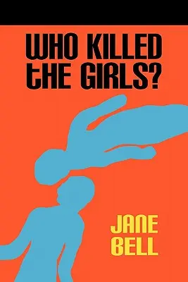 Cine a ucis fetele? - Who Killed the Girls?