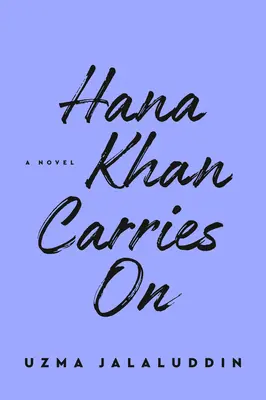 Hana Khan continuă - Hana Khan Carries on