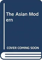 Asia modernă - The Asian Modern