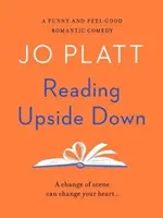 Reading Upside Down - O comedie romantică amuzantă și plăcută - Reading Upside Down - A funny and feel-good romantic comedy