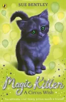 Pisoiul magic: O dorință de circ - Magic Kitten: A Circus Wish