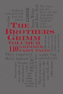 Frații Grimm Volumul II: 110 basme mai sumbre - The Brothers Grimm Volume II: 110 Grimmer Fairy Tales
