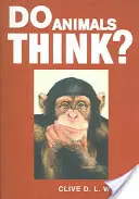 Animalele gândesc? - Do Animals Think?