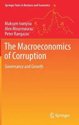 Macroeconomia corupției - guvernanță și creștere - Macroeconomics of Corruption - Governance and Growth