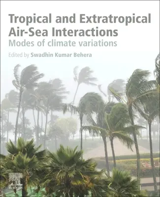Interacțiuni aer-mare tropicale și extratropicale: Moduri de variație a climei - Tropical and Extratropical Air-Sea Interactions: Modes of Climate Variations
