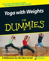 Yoga cu greutăți pentru manechine - Yoga with Weights for Dummies