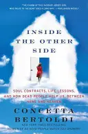 Inside the Other Side: Contracte sufletești, lecții de viață și cum ne ajută morții, între aici și cer - Inside the Other Side: Soul Contracts, Life Lessons, and How Dead People Help Us, Between Here and Heaven