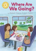 Campion la lectură: Where Are We Going? - Lectură independentă Galben 3 - Reading Champion: Where Are We Going? - Independent Reading Yellow 3