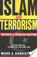 Islamul și terorismul: Adevărul despre ISIS, Orientul Mijlociu și Jihadul Islamic - Islam and Terrorism: The Truth About ISIS, the Middle East and Islamic Jihad