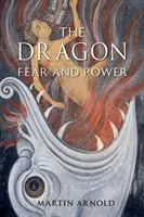 Dragonul: Frică și putere - Dragon: Fear and Power