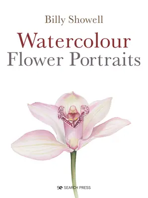Portrete de flori în acuarelă - Watercolour Flower Portraits