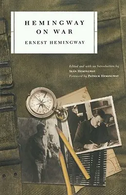 Hemingway despre război - Hemingway on War