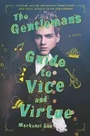 Ghidul gentlemanului despre viciu și virtute (The Gentleman's Guide to Vice and Virtue) - The Gentleman's Guide to Vice and Virtue