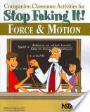 Companion Classroom Activities for Stop Faking It! Forță și mișcare - Companion Classroom Activities for Stop Faking It! Force and Motion
