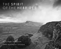 Spiritul Insulelor Hebride: Cuvânt și imagini inspirate de Sorley MacLean - The Spirit of the Hebrides: Word and Images Inspired by Sorley MacLean