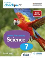 Cambridge Checkpoint Lower Secondary Science Cartea elevului 7 - Cambridge Checkpoint Lower Secondary Science Student's Book 7
