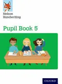 Nelson Handwriting: Year 5/Primary 6: Pupil Book 5 Pachet de 15 - Nelson Handwriting: Year 5/Primary 6: Pupil Book 5 Pack of 15