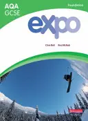 Expo AQA GCSE French Foundation Carte pentru elevi - Expo AQA GCSE French Foundation Student Book