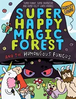 Pădurea Magică Super Fericită: Humongous Fungus - Super Happy Magic Forest: The Humongous Fungus