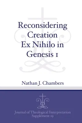 Reconsiderarea Creației Ex Nihilo în Geneza 1 - Reconsidering Creation Ex Nihilo in Genesis 1
