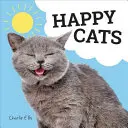 Pisici fericite - Fotografii cu feline care se simt minunat - Happy Cats - Photos of Felines Feeling Fab