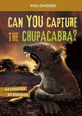 Poți să-l prinzi pe Chupacabra?: O vânătoare interactivă de monștri - Can You Capture the Chupacabra?: An Interactive Monster Hunt