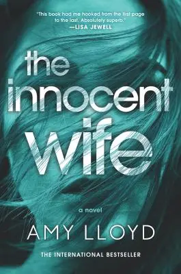 The Innocent Wife: Thrillerul psihologic premiat - The Innocent Wife: The Award-Winning Psychological Thriller