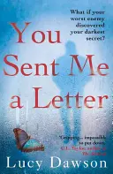 Mi-ai trimis o scrisoare - Un thriller psihologic captivant, în ritm rapid - You Sent Me a Letter - A fast paced, gripping psychological thriller