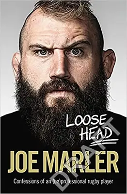 Loose Head - Confesiunile unui jucător de rugby (ne)profesionist - Loose Head - Confessions of an (un)professional rugby player