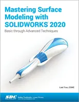 Stăpânirea modelării suprafețelor cu SOLIDWORKS 2020 - Mastering Surface Modeling with SOLIDWORKS 2020