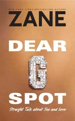 Dear G-Spot: Discuții directe despre sex și dragoste - Dear G-Spot: Straight Talk about Sex and Love