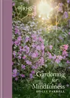 Rhs Gardening for Mindfulness (Noua ediție) - Rhs Gardening for Mindfulness (New Edition)