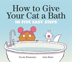 Cum să faci baie pisicii tale: În cinci pași simpli - How to Give Your Cat a Bath: In Five Easy Steps