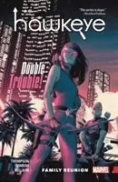 Hawkeye: Kate Bishop Vol. 3: Reuniunea familiei - Hawkeye: Kate Bishop Vol. 3: Family Reunion