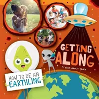 Să ne înțelegem - o carte despre pace - Getting Along - A Book About Peace