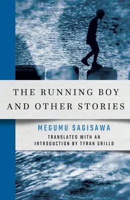 The Running Boy și alte povestiri - The Running Boy and Other Stories