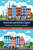 Engleza americană și britanică: Divizate de o limbă comună? - American and British English: Divided by a Common Language?