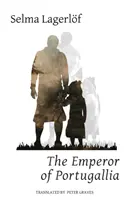 Împăratul Portugalliei - The Emperor of Portugallia